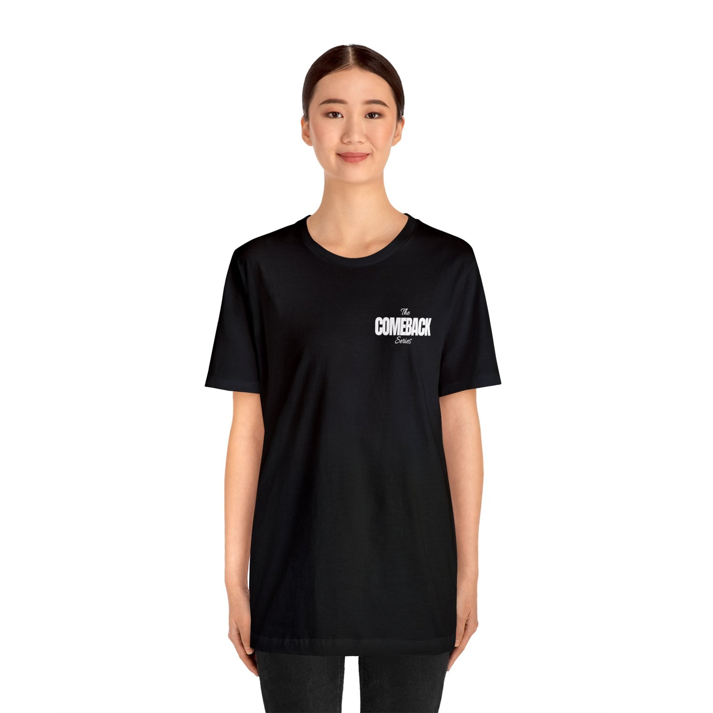 The Comeback Series - Unisex Jersey Short Sleeve Tee